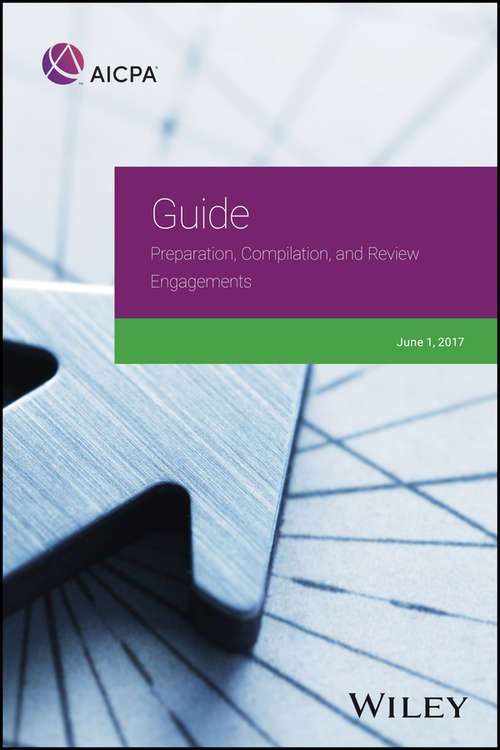 Book cover of Guide: Preparation, Compilation, and Review Engagements, 2017