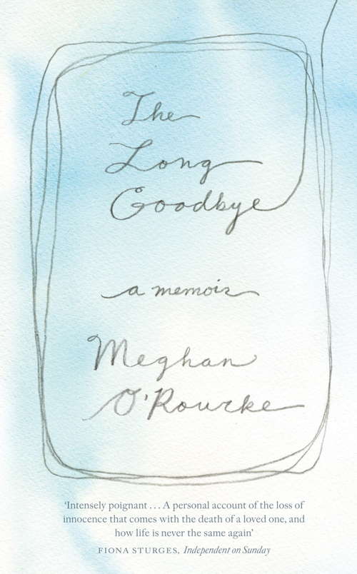 Book cover of The Long Goodbye: A Memoir