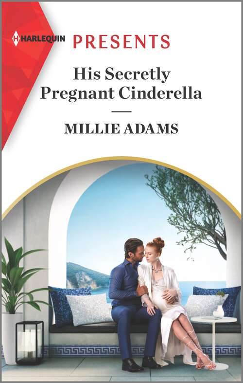 Book cover of His Secretly Pregnant Cinderella: An Uplifting International Romance (Original)