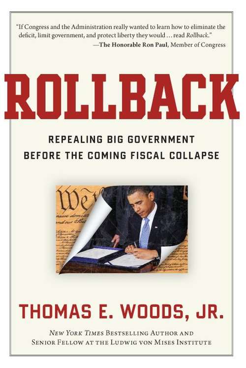 Book cover of Rollback: Repealing Big Government Before the Coming Fiscal Collapse