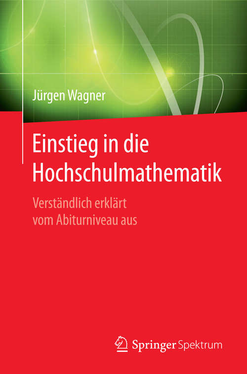 Book cover of Einstieg in die Hochschulmathematik