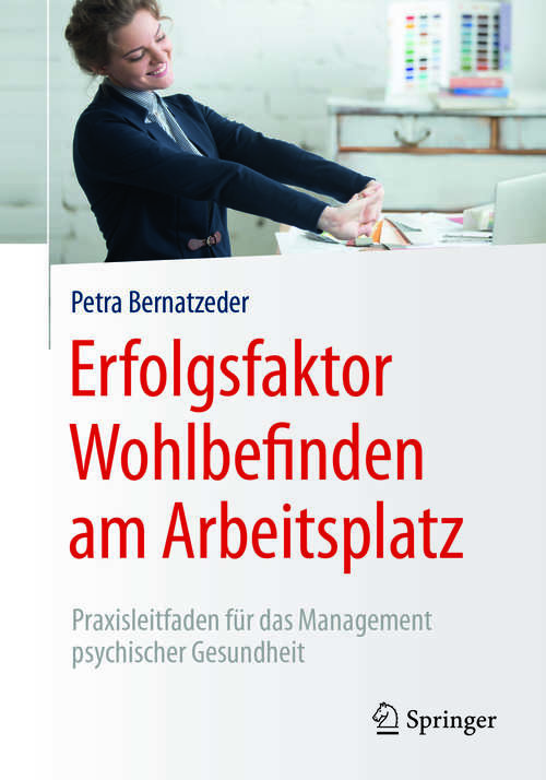 Book cover of Erfolgsfaktor Wohlbefinden am Arbeitsplatz