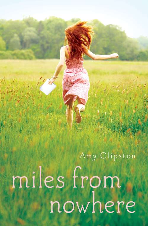 Book cover of Miles from Nowhere: Contains Roadside Assistance, Destination Unknown, And Miles From Nowhere