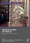 Architectures of Display: Department Stores and Modern Retail (Routledge Research in Interior Design)
