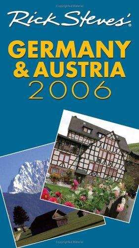 Book cover of Rick Steves' Germany and Austria 2006