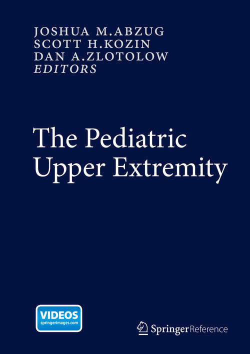 The Pediatric Upper Extremity