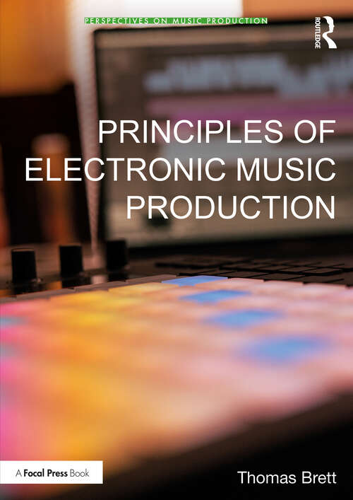 Book cover of Principles of Electronic Music Production (1) (Perspectives on Music Production)