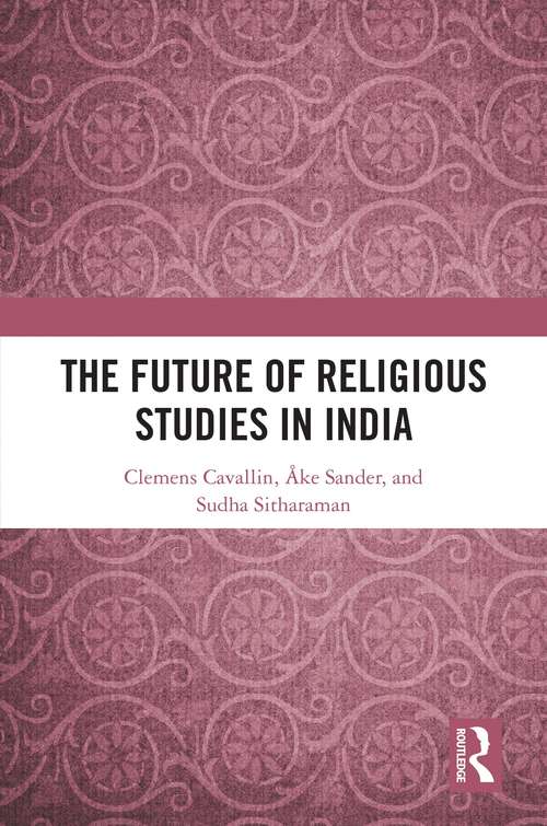 Book cover of The Future of Religious Studies in India