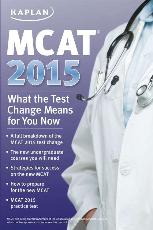 Book cover of MCAT 2015: What the Test Change Means for You Now