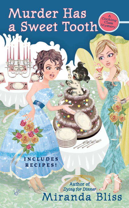 Book cover of Murder Has a Sweet Tooth (Cooking Class Mystery #5)
