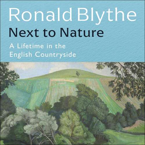 Book cover of Next to Nature: A Lifetime in the English Countryside