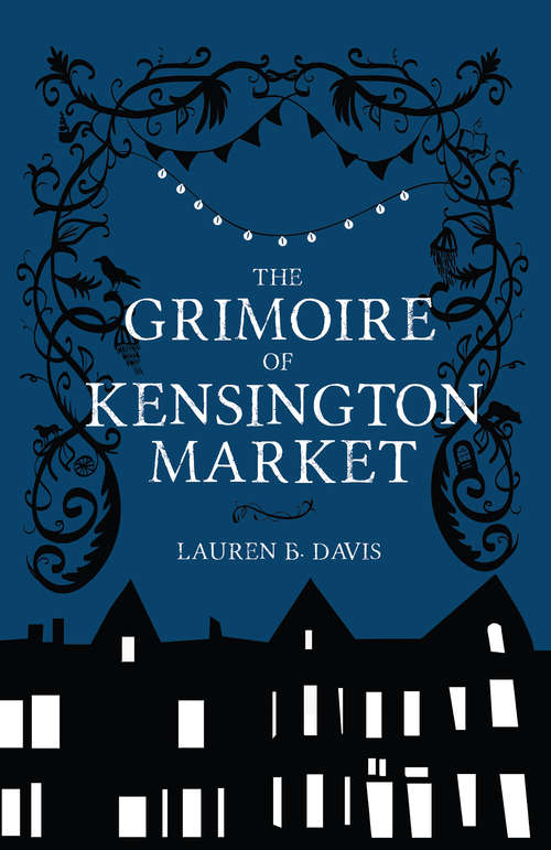 Book cover of The Grimoire of Kensington Market