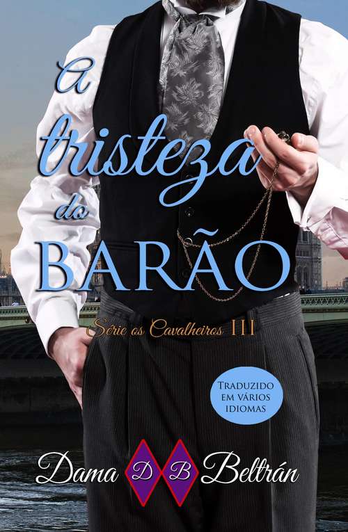 Book cover of A Tristeza do Barão: FICÇÃO / Romance / Regência