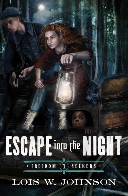Book cover of Escape Into The Night (Freedom Seekers #1)