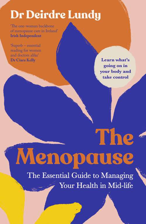 Book cover of The Menopause: The Essential Guide to Managing Your Health in Mid-Life