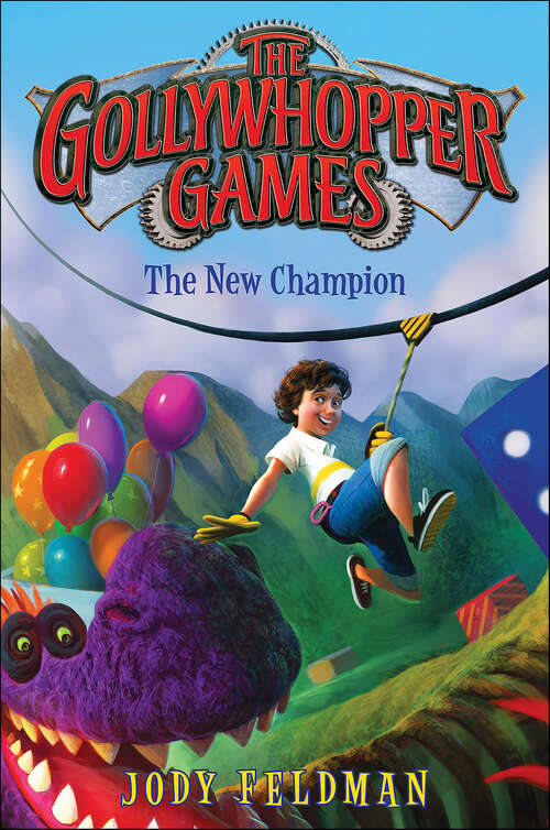 Book cover of The Gollywhopper Games: The New Champion (Gollywhopper Games Ser. #2)