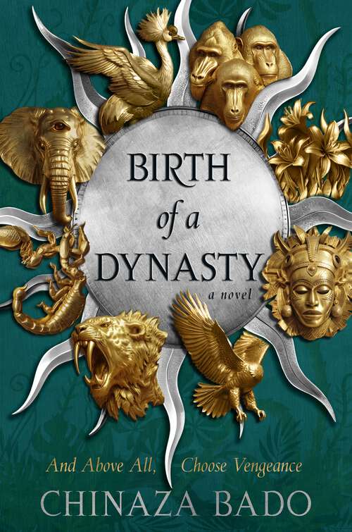 Book cover of Birth of a Dynasty: A Novel