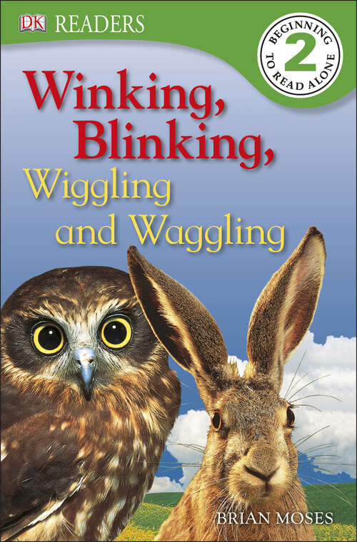 Book cover of DK Readers L2: Winking, Blinking, Wiggling & Waggling (DK Readers Level 2)