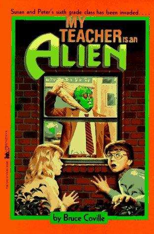 Book cover of My Teacher Is an Alien