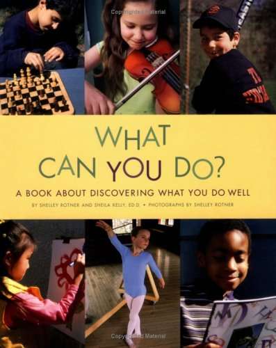 Book cover of What Can You Do?: A Book About Discovering What You Do Well (Into Reading, Read Aloud Module 10)