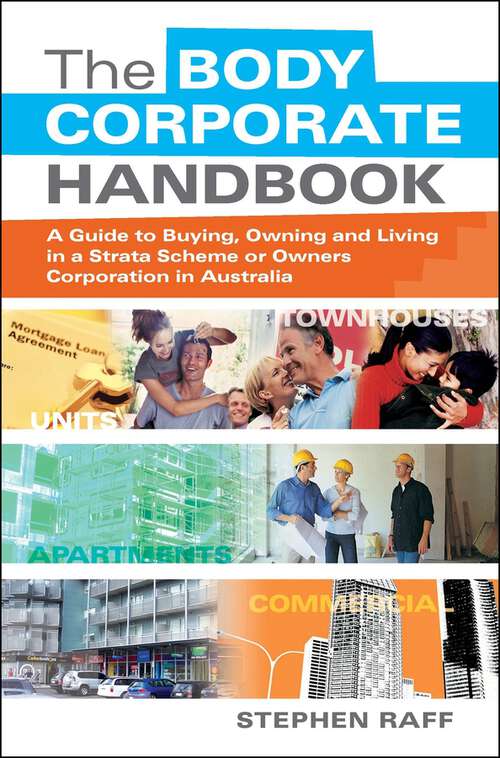 Book cover of The Body Corporate Handbook: A Guide to Buying, Owning and Living in a Strata Scheme or Owners Corporation in Australia
