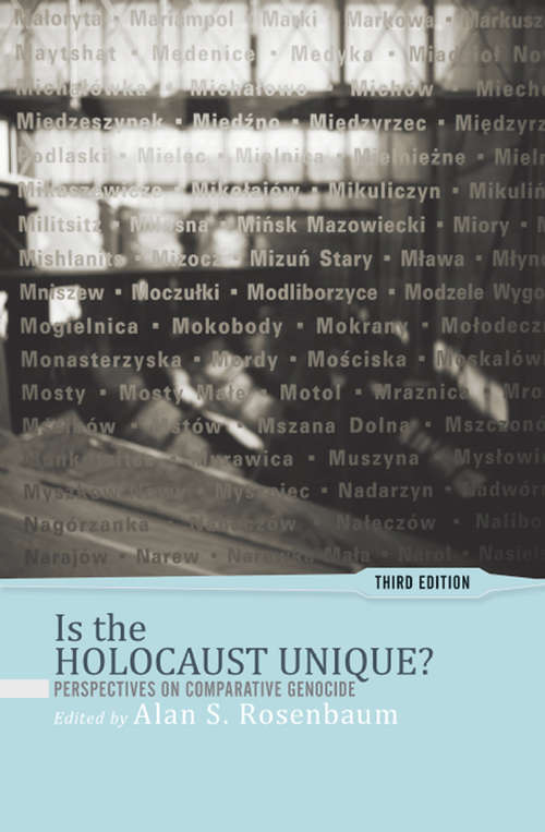 Is the Holocaust Unique?: Perspectives on Comparative Genocide