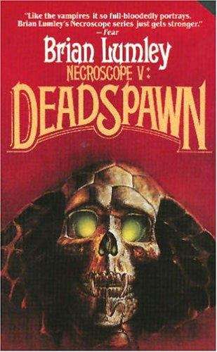 DeadSpawn (Necroscope, #5)