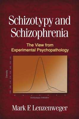 Book cover of Schizotypy and Schizophrenia: The View from Experimental Psychopathology
