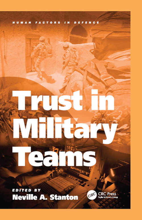 Trust in Military Teams (Human Factors in Defence)