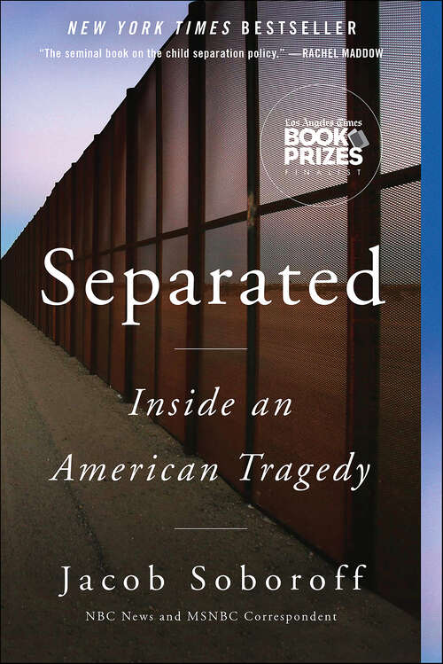 Book cover of Separated: Inside an American Tragedy