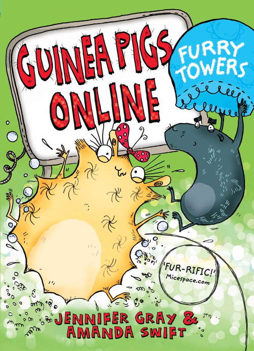 Furry Towers: Furry Towers (Guinea Pigs Online Ser. #1)