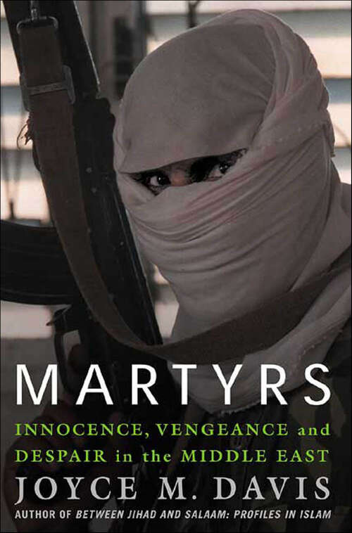 Book cover of Martyrs: Innocence, Vengeance and Despair in the Middle East