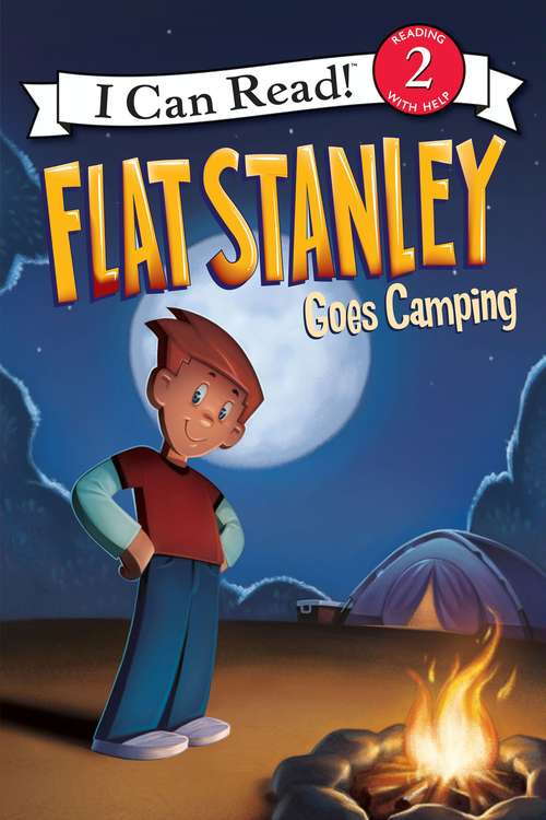 Book cover of Flat Stanley Goes Camping (I Can Read Level 2)