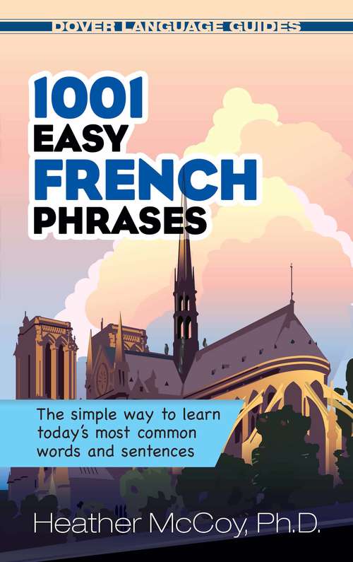 Book cover of 1001 Easy French Phrases (Dover Language Guides French)