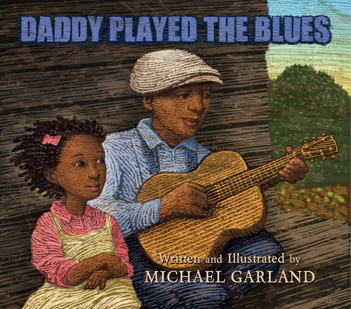 Book cover of Daddy Played the Blues