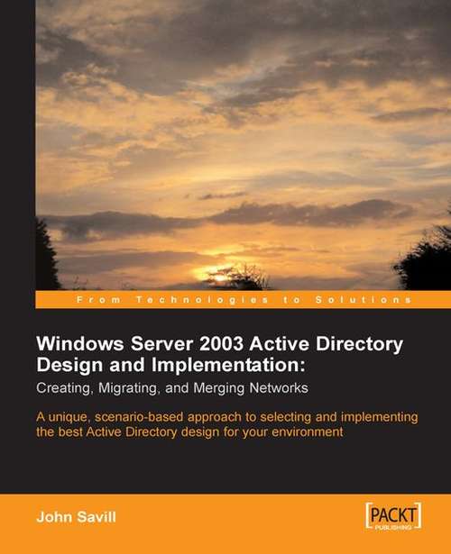 Book cover of Windows Server 2003 Active Directory Design and Implementation: Creating, Migrating, and Merging Networks