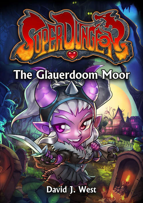 The Glauerdoom Moor (Super Dungeon #3)