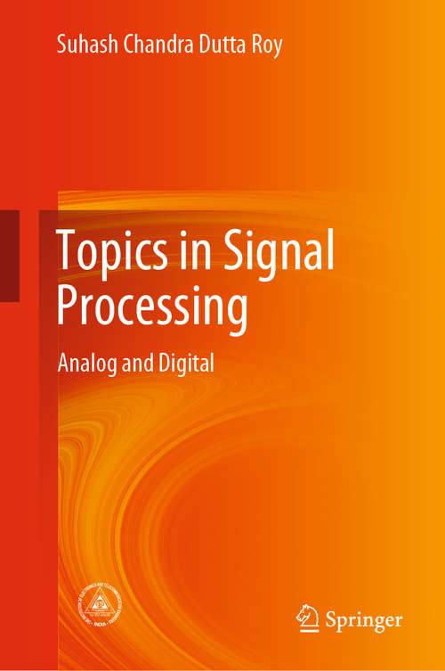 Book cover of Topics in Signal Processing: Analog and Digital (1st ed. 2020)