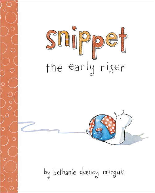 Book cover of Snippet the Early Riser