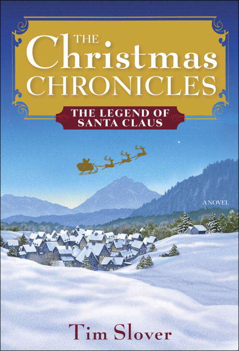 Book cover of The Christmas Chronicles: The Legend of Santa Claus