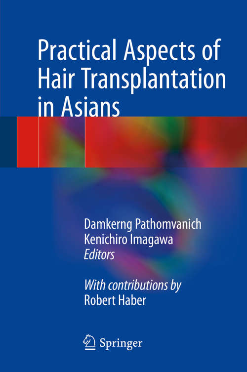 Book cover of Practical Aspects of Hair Transplantation in Asians (1st ed. 2018)