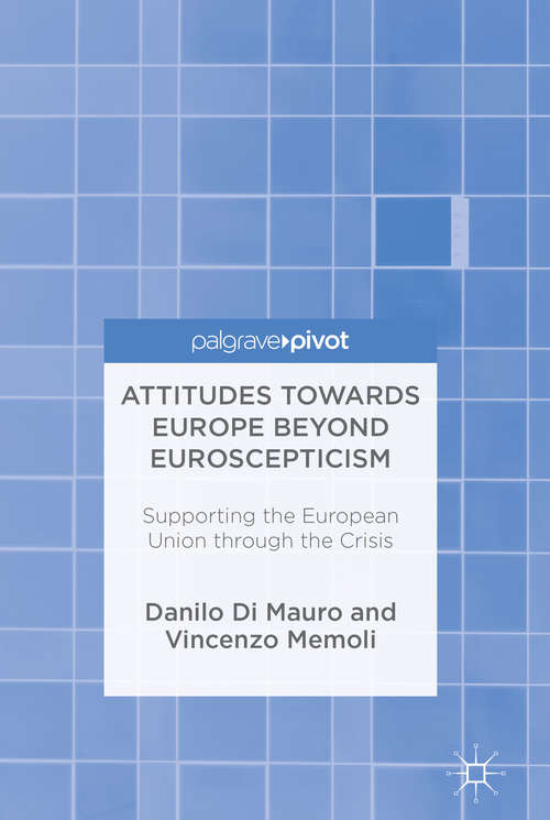 Book cover of Attitudes Towards Europe Beyond Euroscepticism