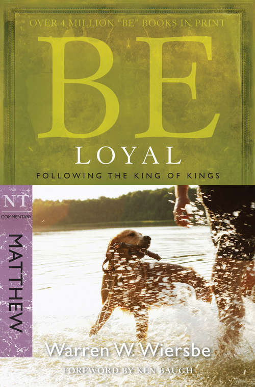 Book cover of Be Loyal (Matthew)