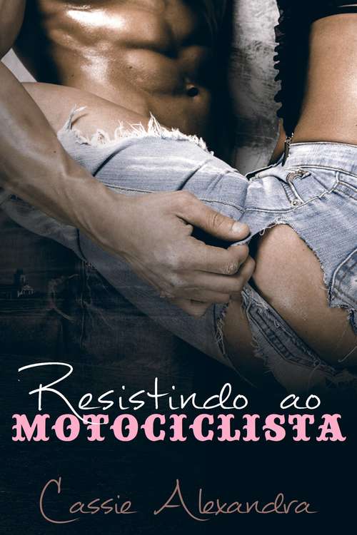 Book cover of Resistindo ao motociclista