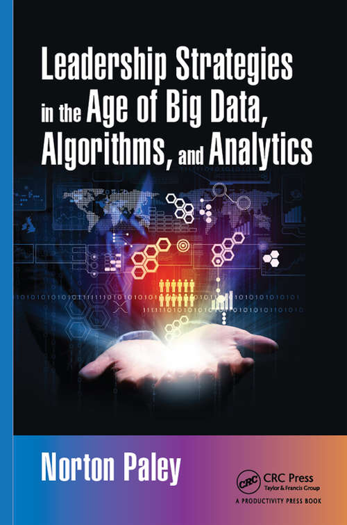 Book cover of Leadership Strategies in the Age of Big Data, Algorithms, and Analytics