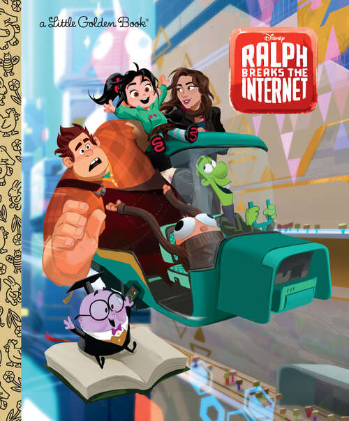 Book cover of Wreck-It Ralph 2 Little Golden Book (Little Golden Book)