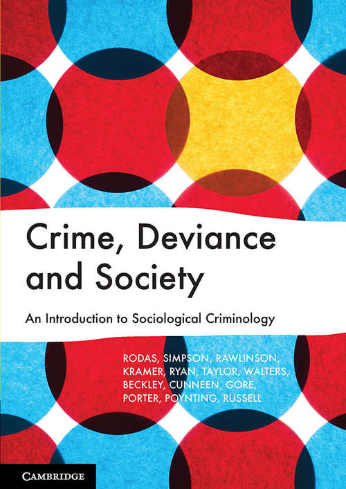 Crime, Deviance and Society: An Introduction to Sociological Criminology (Law In Society Ser.)