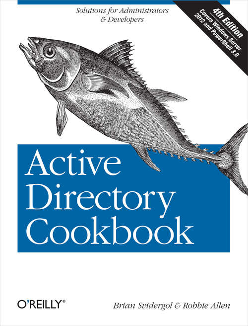 Book cover of Active Directory Cookbook: Solutions for Administrators & Developers (Cookbooks (o'reilly) Ser.)