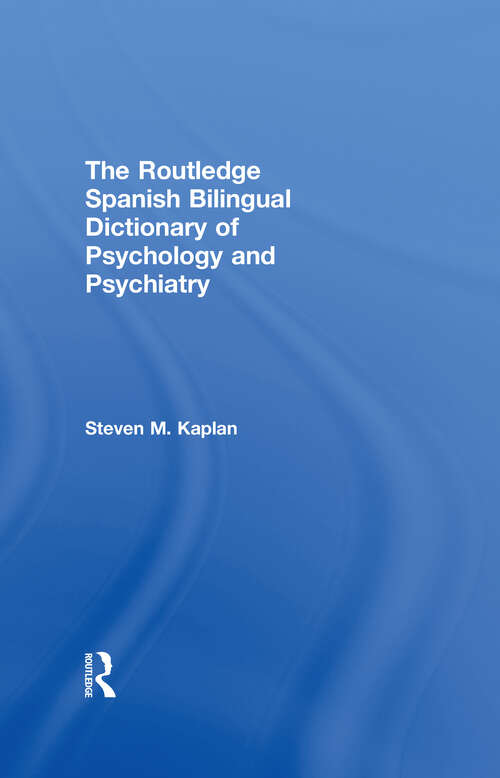 Book cover of The Routledge Spanish Bilingual Dictionary of Psychology and Psychiatry