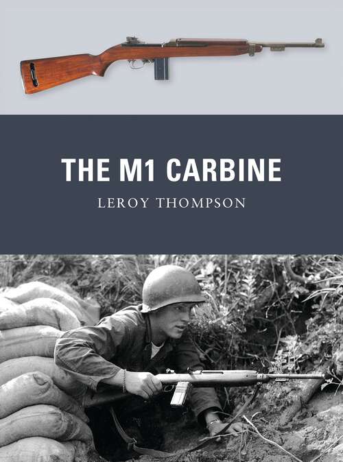 Book cover of The M1 Carbine